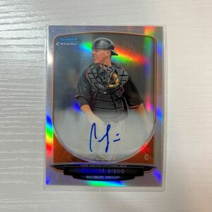 2013 Bowman Chrome Chance Sisco refractor auto