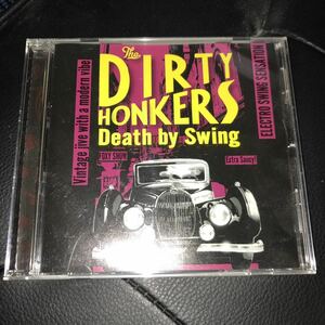The DIRTY HONKERS / Death bi Swing
