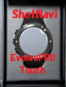 【保証期間2年】ShotNavi Evolve PRO Touch ショットナビ エボルブ プロ タッチ 腕時計型 GPSゴルフナビ ゴルフ距離計 ブラック