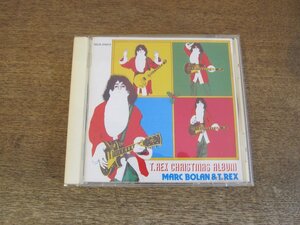 2308MK●CD「マーク・ボラン＆T.レックス T.レックス・クリスマス・アルバム」1991●TECX-25015/帯あり