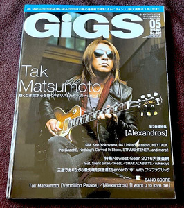 ＧｉＧＳギグス　２０１６・０５　ポスター付き　Ｂ’ｚ　Ｔａｋ　Ｍａｔｓｕｍｏｔｏ　松本孝弘　★　Alexandros・KenYokoyama・GazettE