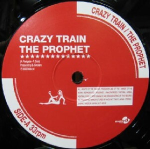 $ THE PROPHET / CRAZY TRAIN (VEJT-89109） TECHNO MOB / MADE IN NEWYORK (AVEX盤) Y99