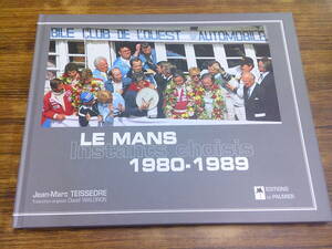 C25【洋書】LE MANS Instants choisis 1980-1989