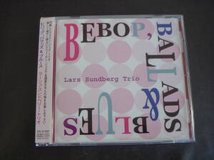 CD　Lars　Sundberg　Trio/BEBOP、BALLADS　&　BLUES　ラーシュ・スンドベリー・トリオ/ビバップ、バラッズ&ブルース