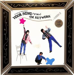 A00596456/12インチ/TMネットワーク(宇都宮隆・小室哲哉・木根尚登)「Your Song (D Mix)(1985年・12-3H-183・ディスコ・DISCO)」