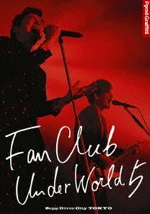 [Blu-Ray]ポルノグラフィティ／FANCLUB UNDERWORLD 5 Live in Zepp DiverCity 2016 ポルノグラフィティ