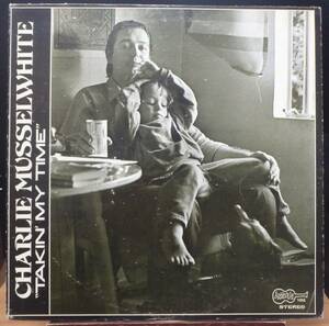 【WB166】CHARLIE MUSSELWHITE 「Takin