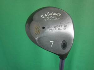 キャロウェイ　BIG BERTHA　ビッグバーサ　WAR BIRD　レディース　フェアウェイ　FW7　フレックス L【Callaway】★中古★