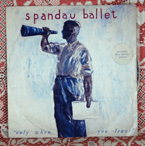 LP●spandau ballet/only when you leave/spanx 3-b.45rpm　スパンダー・バレエ