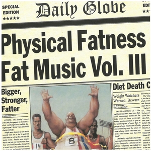 PHYSICAL FATNESS -FAT MUSIC VOL.III / Various Artists CD