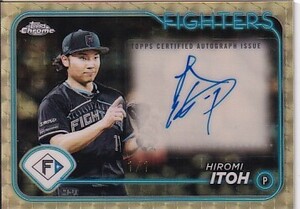 1/1！2024 Topps Chrome 伊藤大海（日本ハム） 直筆サインカード