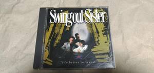 即決・他CDと同梱OK　スウィング　アウト　シスター　ベター・トゥ・トラベル　　　/　SWING　OUT　SISTER　