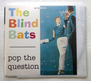 The Blind Bats 1994 / pop the question / ソフトケース