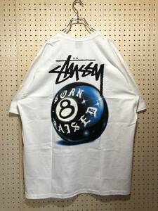 【XL】新品 Stussy Born x Raised 8 Ball Tee White ステューシー ボーン レイズド 8ボール Tシャツ ホワイト 白 (3903852) T236