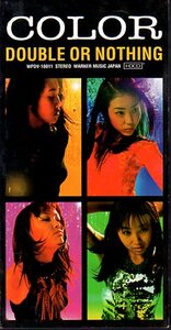 ◆8cmCDS◆COLOR/DOUBLE OR NOTHING/ドラマ『らせん』挿入歌/1st