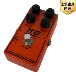 xotic effects エキゾティック BB preamp エフェクター 音響機器 ジャンク Y9613807