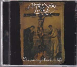 ASHES YOU LEAVE - The Passage Back To Life /クロアチア産ゴシック・ドゥーム・メタル/ロシア盤CD