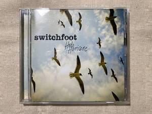 Switchfoot スウィッチフット◆Hello Hurricane ハロー・ハリケーン【日本盤：帯なし】USロック ロブ・マチャド マイク・エリゾンド