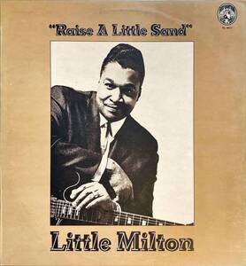 Little Milton Raise A Little Sand UK ORIG