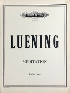 ルーニング メディテーション (ヴァイオリン・ソロ) 輸入楽譜 Otto Luening Meditation 洋書