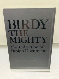 ゆうきまさみ 鉄腕バーディー 設定資料集　BIRDY THE MIGHTY The Collection of Design Documents by YUUKI MASAMI