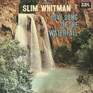 [ LP / レコード ] Slim Whitman / Love Song Of The Waterfall ( World / Folk ) ワールド フォーク カントリー