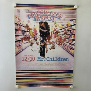 A60894 ◆Mr.Children　SUPERMARKET　FANTASY 販促 B2サイズ ポスター 送料350円 ★5点以上同梱で送料無料★