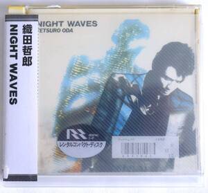 織田哲郎 『NIGHT WAVES』 音楽CD 32DH 474 レンタル落ちCD