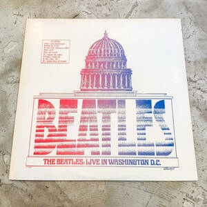 【レア!!】THE BEATLES / LIVE IN WASHINGTON D.C. 【レアブートLP】 ビートルズ John Lennon Paul McCartney ROCK ライブ盤