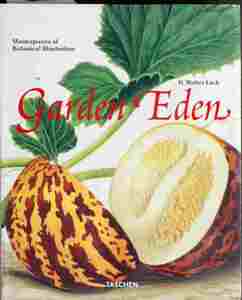 美術書、ボタニカルアート、植物誌、『Garden Eden』H,W,Lock編著、size 20.3x25.6cm,576頁、ハードカバー、2001年TASCHEN出版