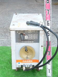 ★　DAIDEN 　ダイデン　　交流アーク溶接機　　B300　 60HZ 　ユンボ　★