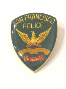 即決 当時もの サンフランシスコ市警察 バッジ SAN FRANCISCO POLICE ENGUERRA USA バッヂ メタル製 おまわりさん 警官 警察 アメリカ 