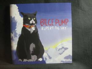 BILGE PUMP / RUPERT THE SKY ◆CD284NO◆CD