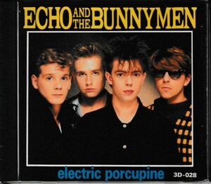 CD◆エコー&ザ・バニーメン/ ELECTRIC PORCUPINE★同梱歓迎！ケース新品！:1984年東京・中野サンプラザホール「オーシャン・レイン」ツアー