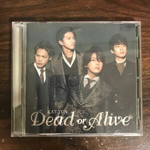 (B486)帯付 中古CD200円 KAT-TUN Dead or Alive 【初回限定盤1】(DVD付)