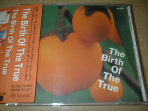 【ＣＤ】ネロリーズ、Ｂ-ＦＬＯＷＥＲ、ＰＵＲＥ、ザ・ペネロープス、／The Birth Of The True　（９２年作！帯付！全１１曲）