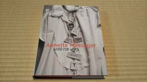 annette Messager アネット・メサジェ　Word for Word　Art Book Hardback Sculpture Installation Drawings Paintings Interviews Artwork