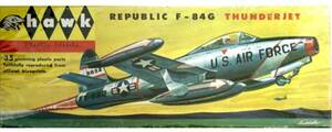 ☆HAWK ホーク / REPUBLIC F-84G THUNDERJET(1/48) 張り合せ箱