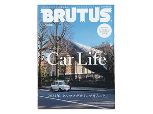 【送料込み・即決】雑誌｜BRUTUS（ブルータス）｜2024年 5月 1日号 No.1006｜Car Life｜5/1