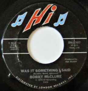 ■DEEP45 Bobby McClure / Was It Something I Said / Love Trap[Hi 5N-2307]