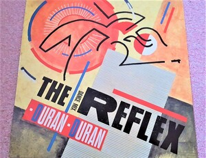 Duran Duran　デュラン・デュラン　The Reflex (Dance Mix)　1984年 UK盤 12” シングルレコード