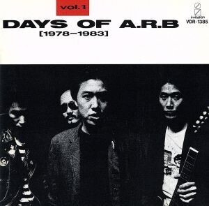 デイズ・オブ A.R.B. Vol.1 (1978～1983)/ARB