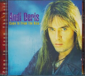 YC-103　Andi Deris　/　Come In From The Rain　