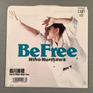  シングル盤(EP)▲森川美穂『Be Free』『Friday Night Town』▲美品！