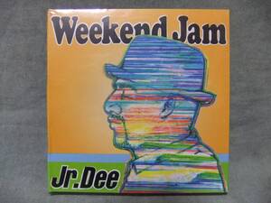 ★未開封 ウィークエンド・ジャム Weekend Jam / Jr.ディー Jr.Dee（ジュニアディー）