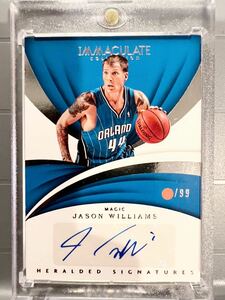 激レア選手最高級版/99枚限定 Auto 17-18 Panini Immaculate Jason Williams ジェイソン・ウィリアムス NBA 直筆 サイン カード バスケ