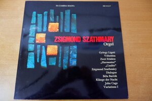 I6-239＜LP/独盤/美品＞Zsigmond Szathmry - Gyrgy Ligeti / Bla Bartk / John Cage Orgel 1972