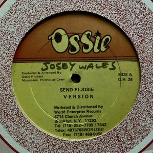 Josey Wales - Send Fi Josey / Michael Black & Grindsman - Everybody Needs Love Ossie Hibbert