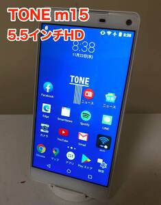 [即決] [美品] [YouTube 視聴 OK] TONE m 15 トーン スマホ 5.5 インチ HD ANDROID