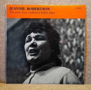 JEANNIE ROBERTSON-Great Scots Traditional Ballad Singer/試聴/